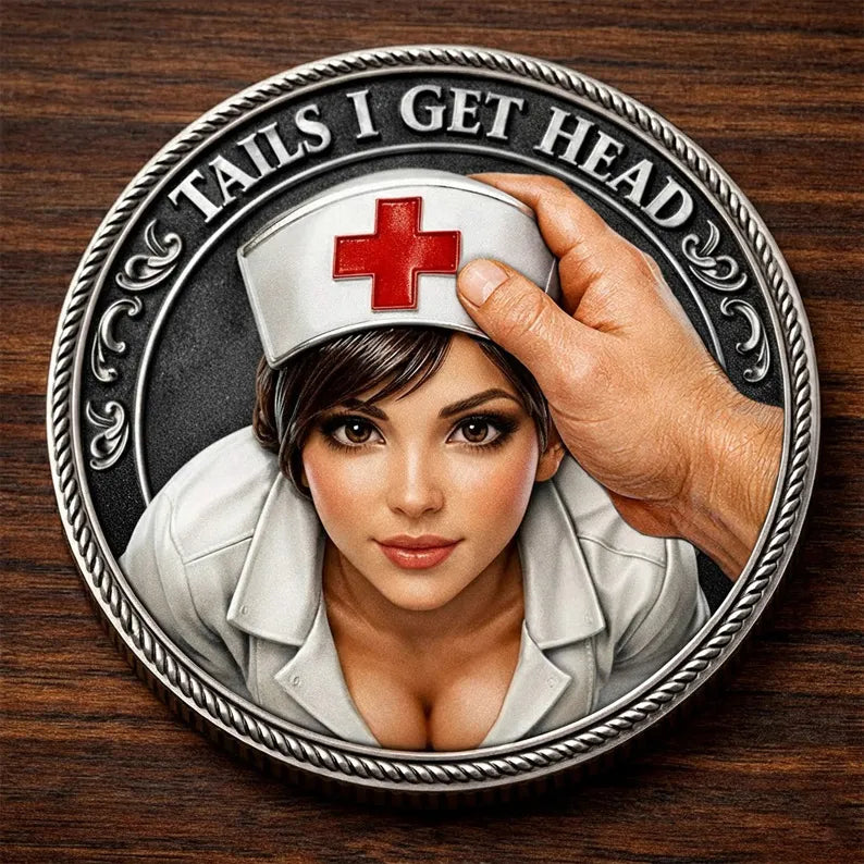 Heads or Tails Novelty Nurse Coin